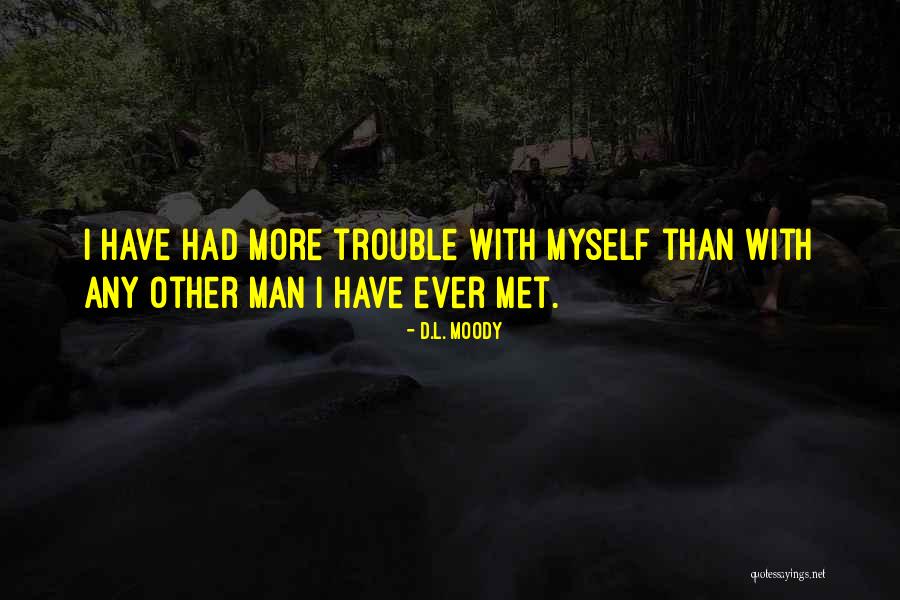 Mc Series Quotes By D.L. Moody Mc Series Quotes By D.L. Moody
