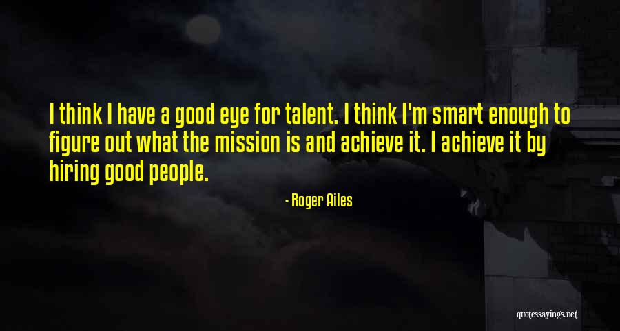 Mcadory Vet Quotes By Roger Ailes Mcadory Vet Quotes By Roger Ailes