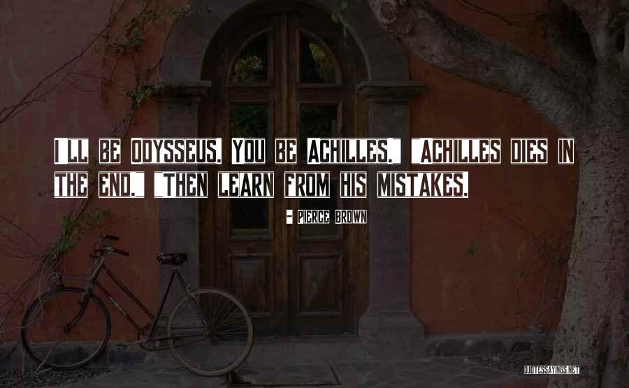 Mcaleenan Homeland Quotes By Pierce Brown Mcaleenan Homeland Quotes By Pierce Brown