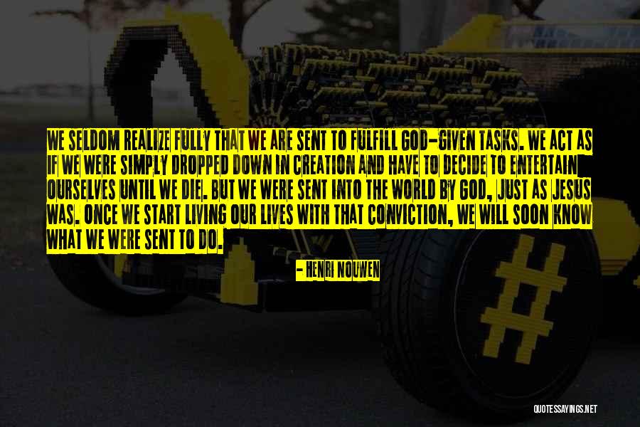 Mcalexander Kerrville Quotes By Henri Nouwen Mcalexander Kerrville Quotes By Henri Nouwen
