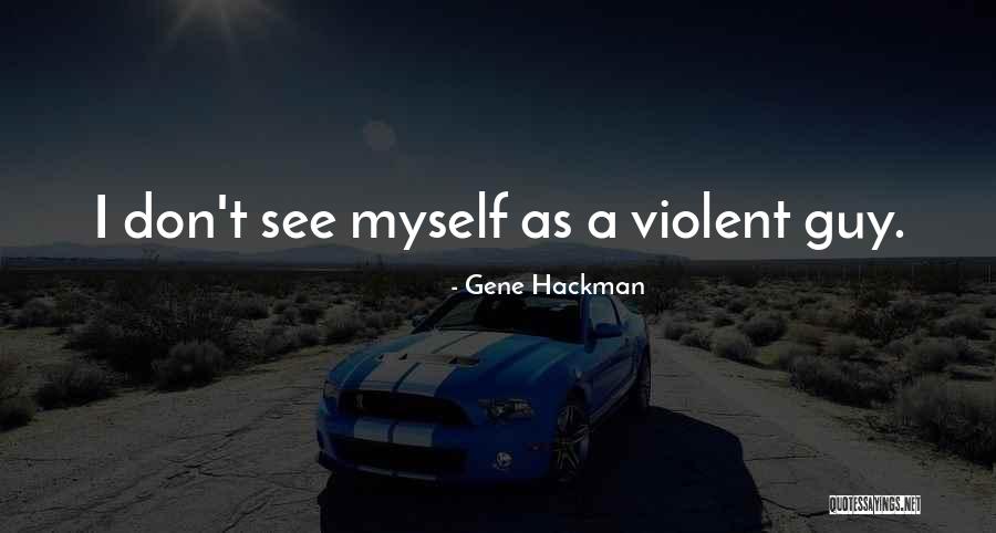 Mcalisters Quotes By Gene Hackman Mcalisters Quotes By Gene Hackman