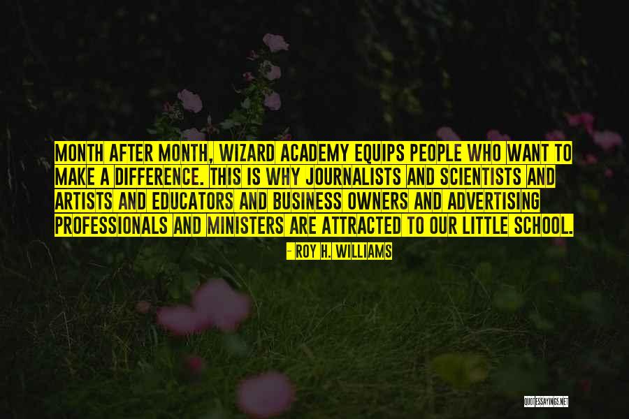 Mcallisters Restaurant Quotes By Roy H. Williams