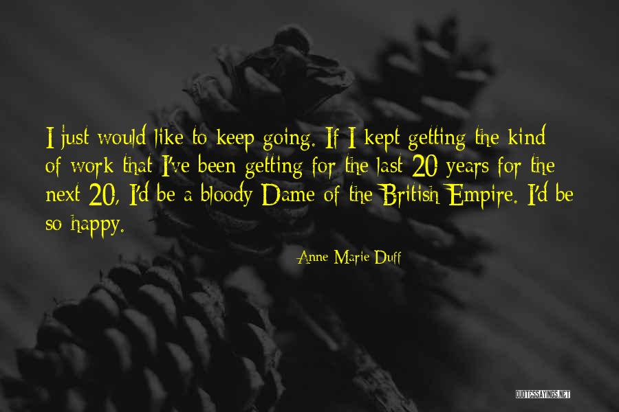 Mcatee Shooting Quotes By Anne-Marie Duff Mcatee Shooting Quotes By Anne-Marie Duff