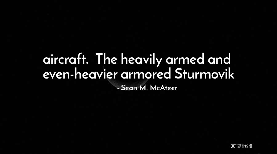 Mcateer Will Quotes By Sean M. McAteer Mcateer Will Quotes By Sean M. McAteer
