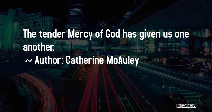 Mcauley Quotes By Catherine McAuley