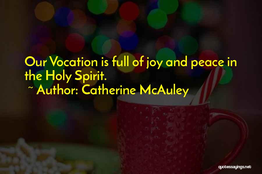 Mcauley Quotes By Catherine McAuley