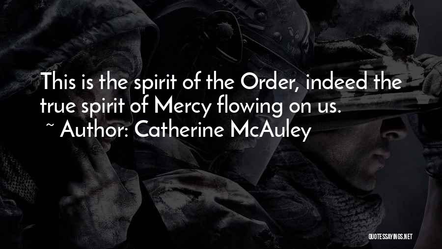 Mcauley Quotes By Catherine McAuley