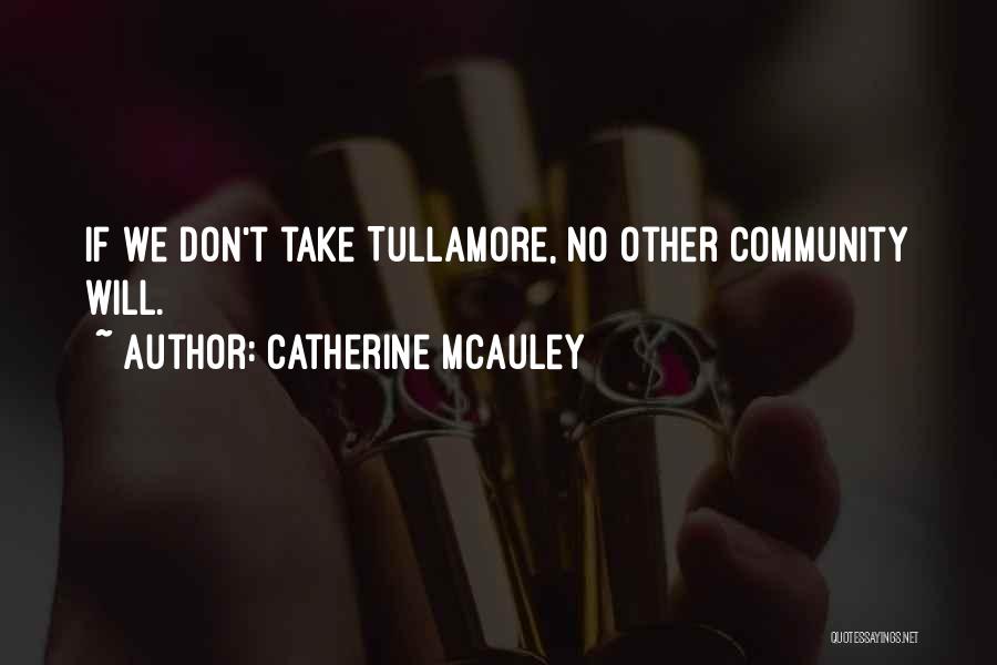 Mcauley Quotes By Catherine McAuley