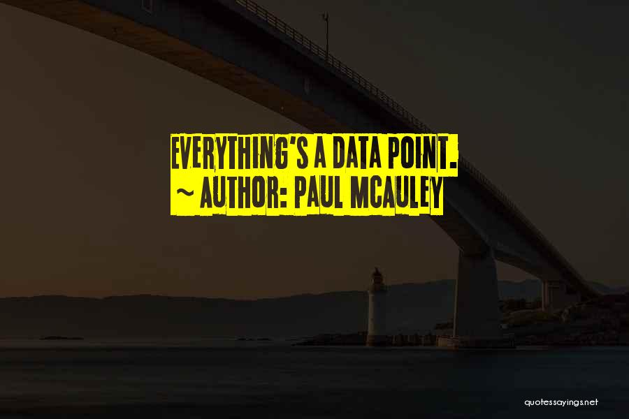 Mcauley Quotes By Paul McAuley