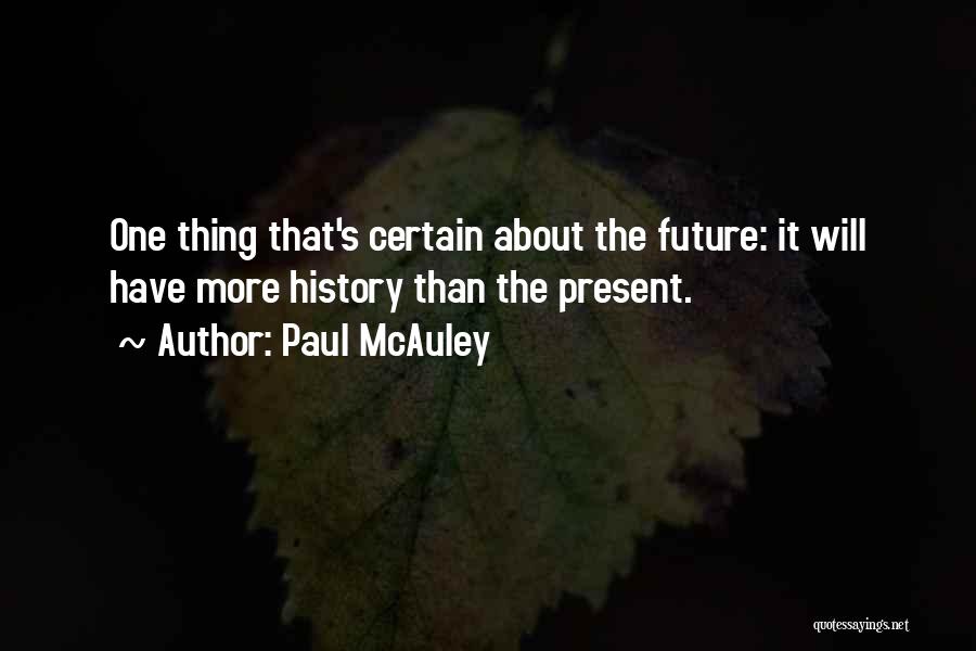 Mcauley Quotes By Paul McAuley