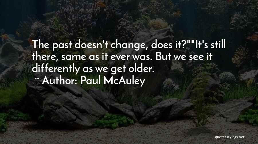 Mcauley Quotes By Paul McAuley