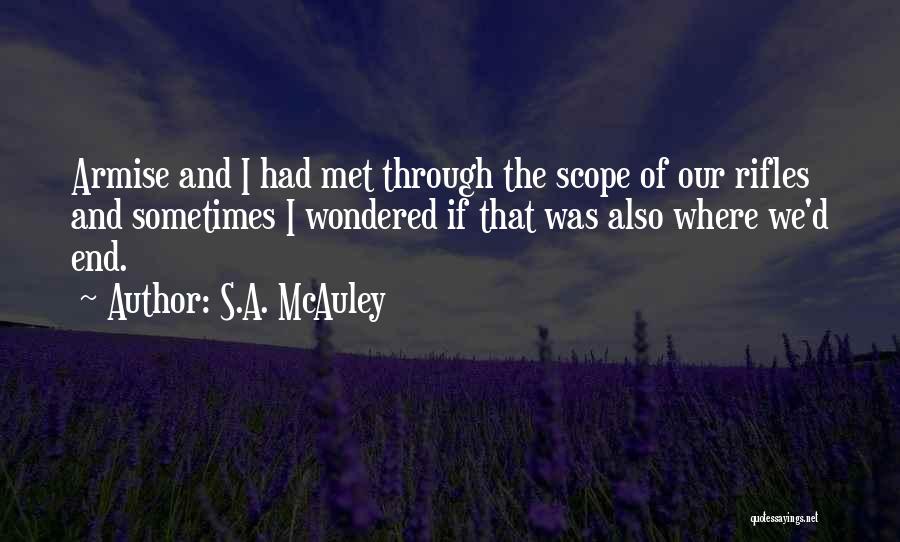 Mcauley Quotes By S.A. McAuley