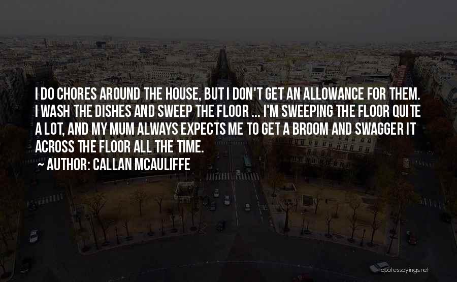 Mcauliffe Quotes By Callan McAuliffe