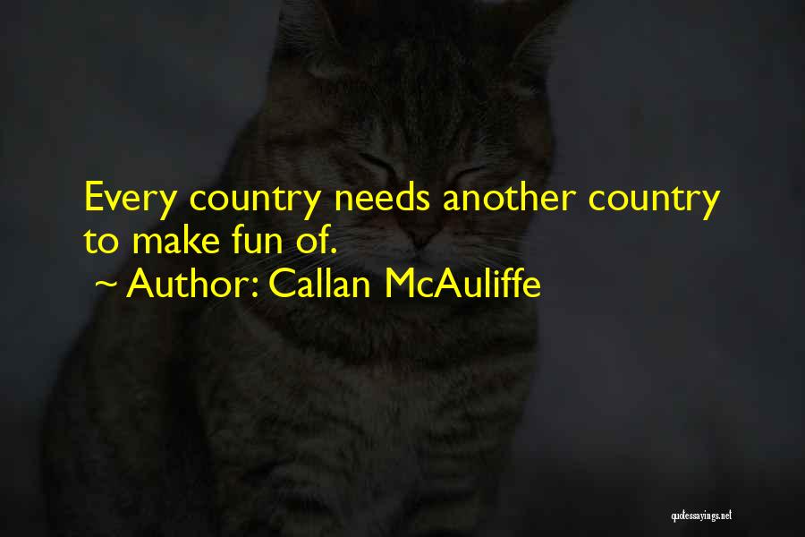 Mcauliffe Quotes By Callan McAuliffe