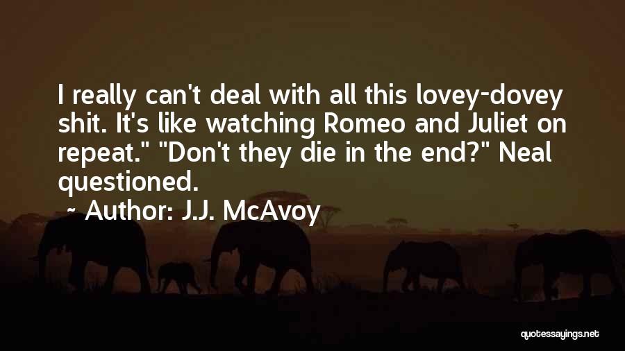 Mcavoy Quotes By J.J. McAvoy