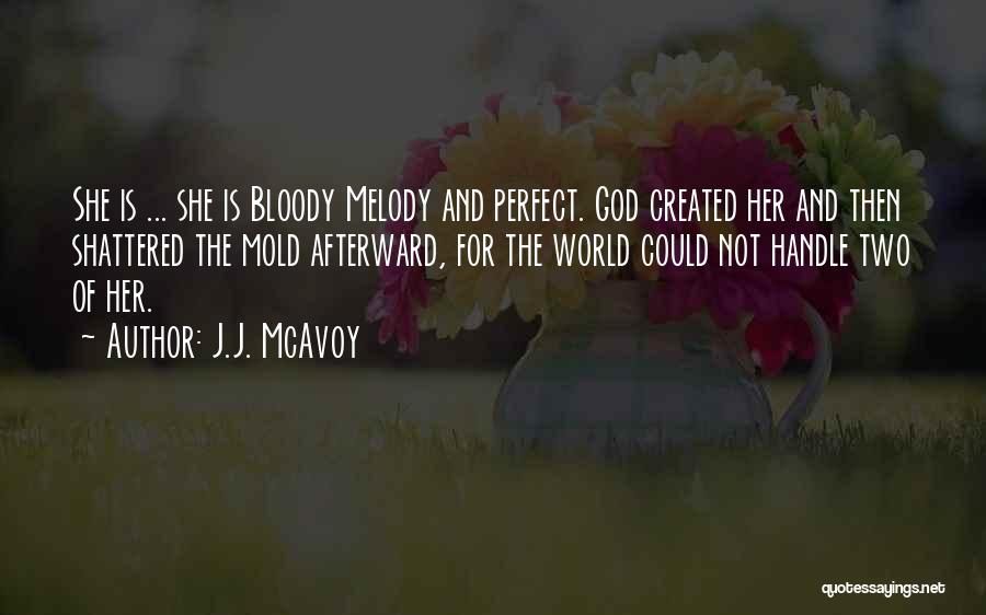 Mcavoy Quotes By J.J. McAvoy