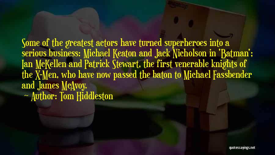 Mcavoy Quotes By Tom Hiddleston