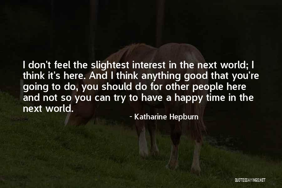 Mcbryar Excavation Quotes By Katharine Hepburn Mcbryar Excavation Quotes By Katharine Hepburn