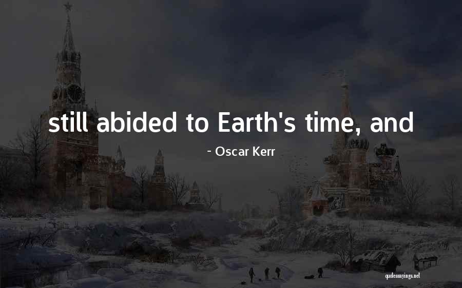 Mccain2000s Quotes By Oscar Kerr Mccain2000s Quotes By Oscar Kerr
