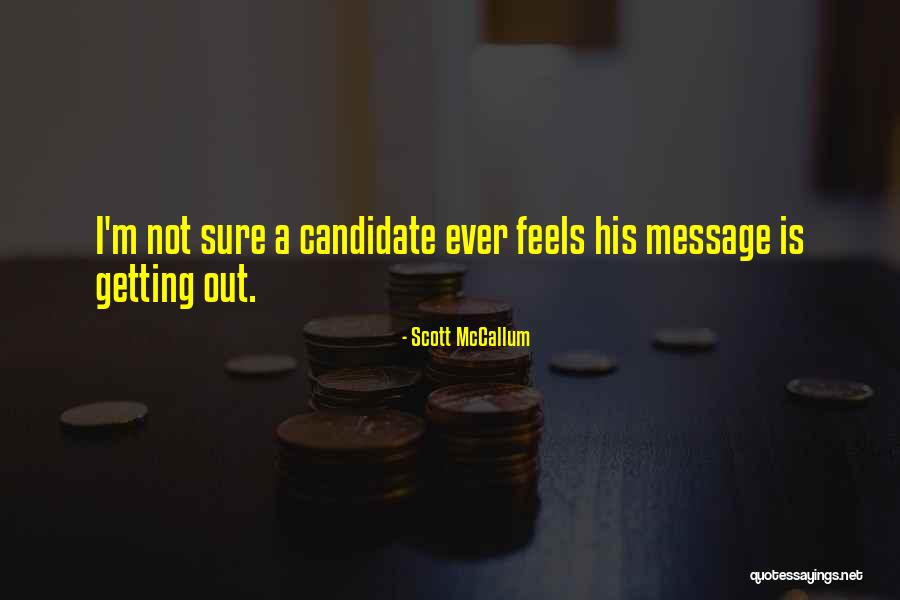 Mccallum Quotes By Scott McCallum Mccallum Quotes By Scott McCallum