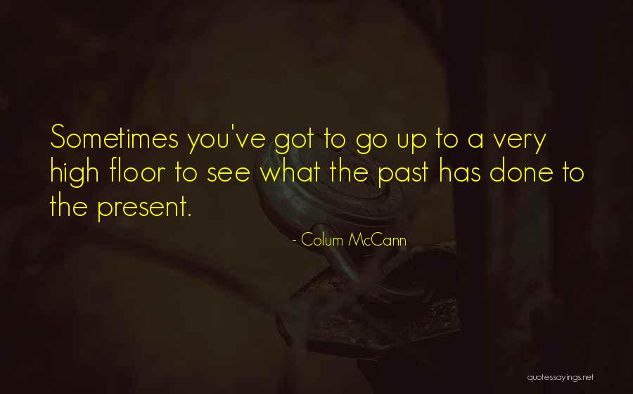 Mccamley Martin Quotes By Colum McCann