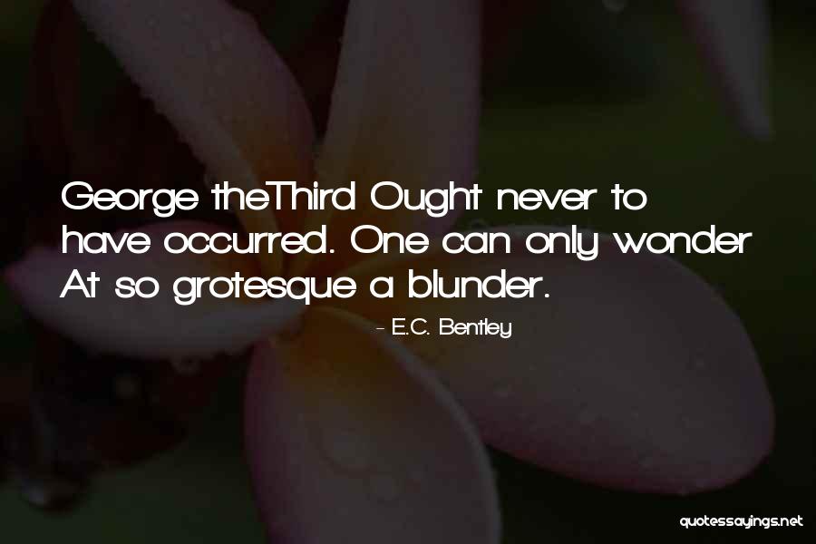 Mccamley Plaza Quotes By E.C. Bentley Mccamley Plaza Quotes By E.C. Bentley