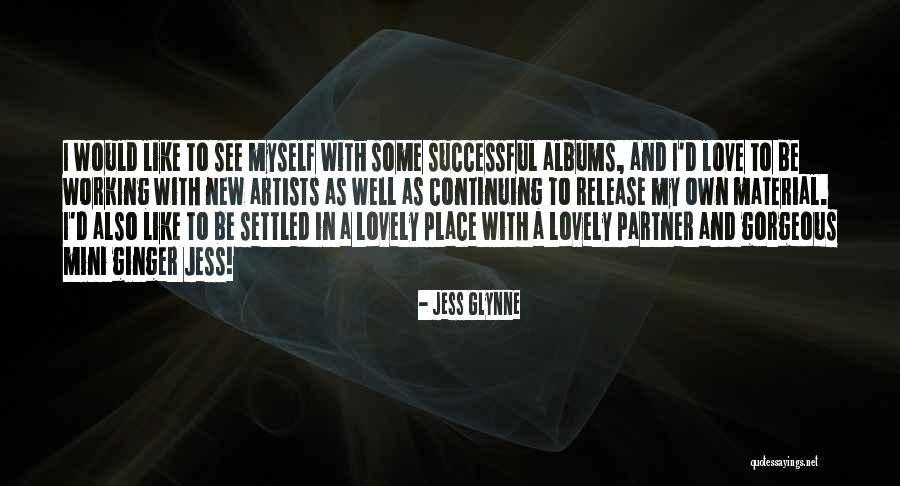 Mccampbell Wells Quotes By Jess Glynne Mccampbell Wells Quotes By Jess Glynne