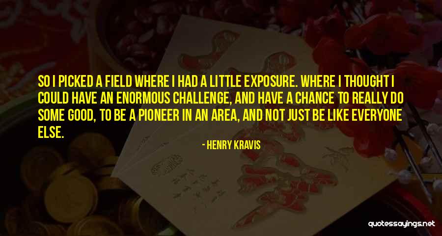 Mccannon Rogers Quotes By Henry Kravis Mccannon Rogers Quotes By Henry Kravis