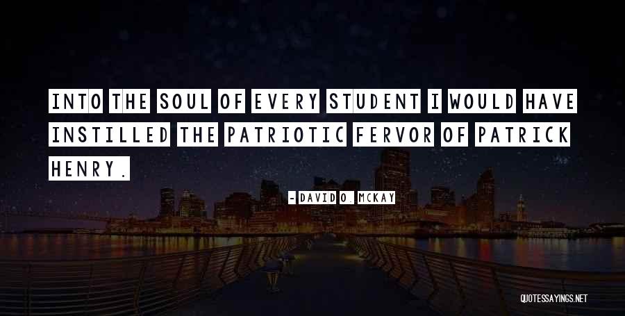 Mccartha Drive Church Quotes By David O. McKay