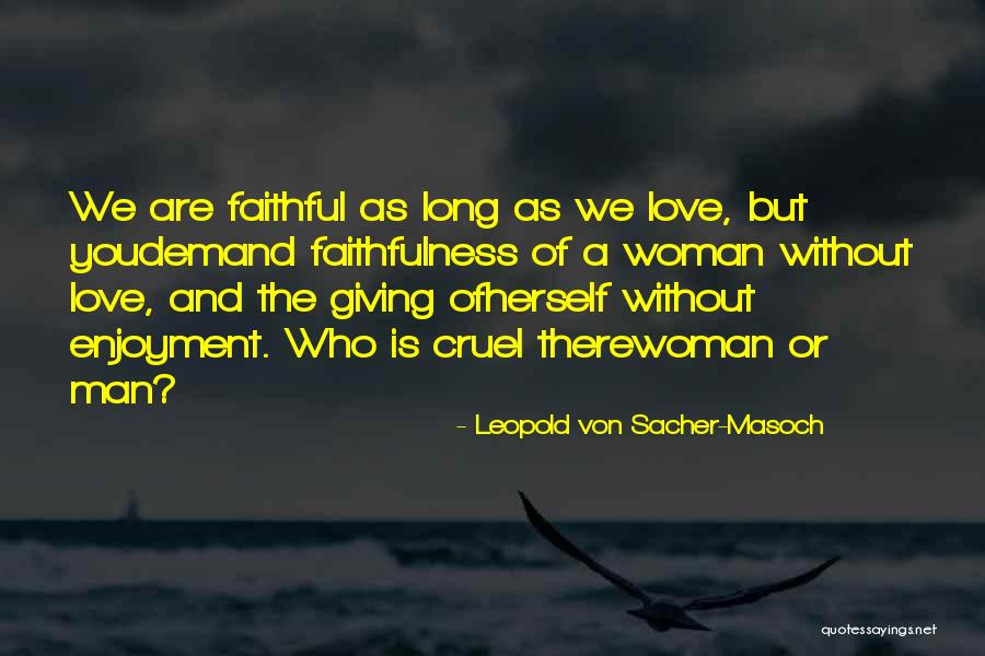 Mccarthyism Trials Quotes By Leopold Von Sacher-Masoch Mccarthyism Trials Quotes By Leopold Von Sacher-Masoch