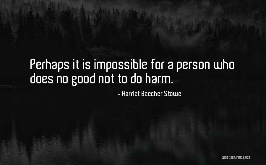 Mccarthyite Quotes By Harriet Beecher Stowe Mccarthyite Quotes By Harriet Beecher Stowe