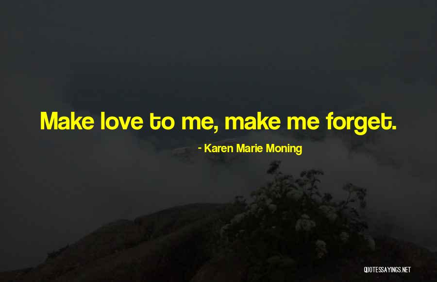 Mccaskey East Quotes By Karen Marie Moning Mccaskey East Quotes By Karen Marie Moning