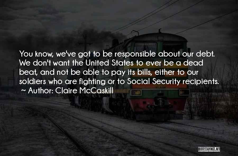 Mccaskill Quotes By Claire McCaskill