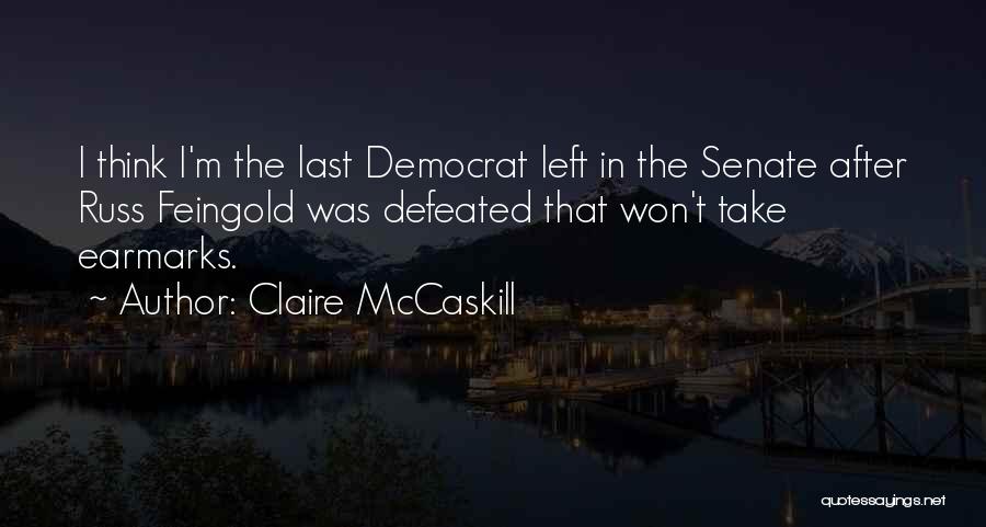 Mccaskill Quotes By Claire McCaskill