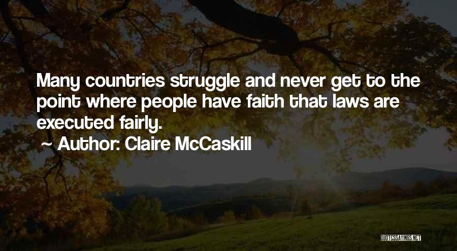 Mccaskill Quotes By Claire McCaskill