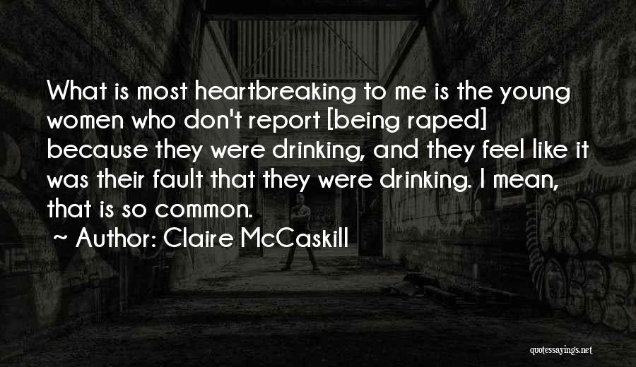 Mccaskill Quotes By Claire McCaskill