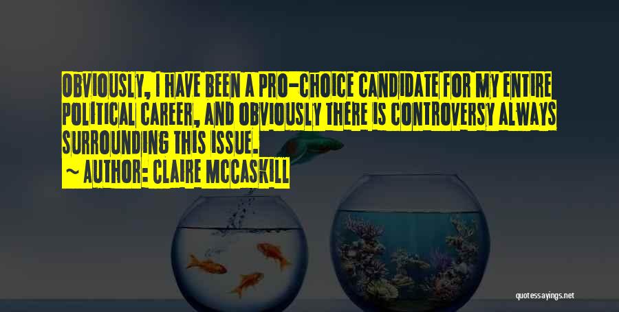 Mccaskill Quotes By Claire McCaskill