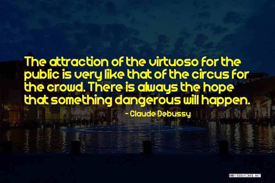 Mccawley Center Quotes By Claude Debussy Mccawley Center Quotes By Claude Debussy