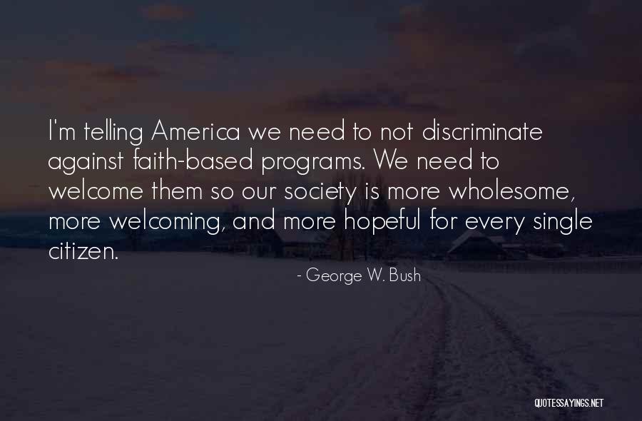 Mccawley Center Quotes By George W. Bush Mccawley Center Quotes By George W. Bush