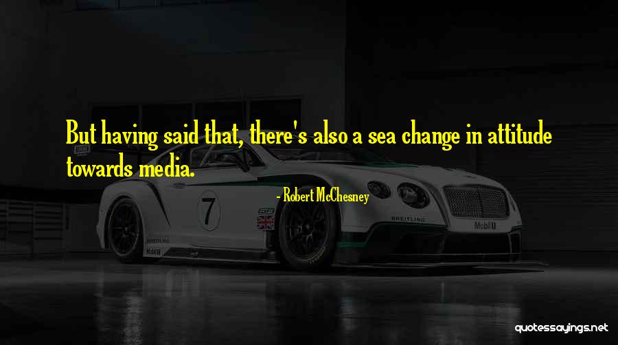 Mcchesney Quotes By Robert McChesney