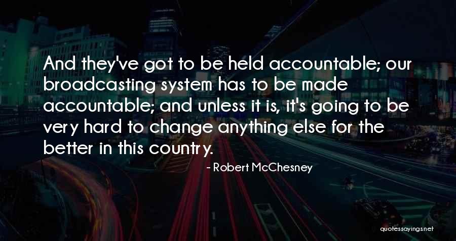 Mcchesney Quotes By Robert McChesney Mcchesney Quotes By Robert McChesney