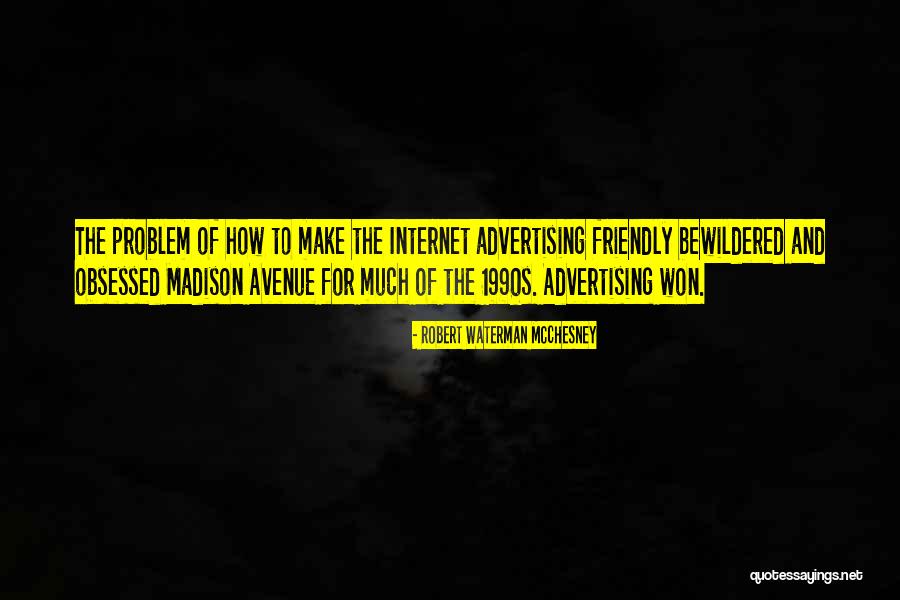 Mcchesney Quotes By Robert Waterman McChesney Mcchesney Quotes By Robert Waterman McChesney