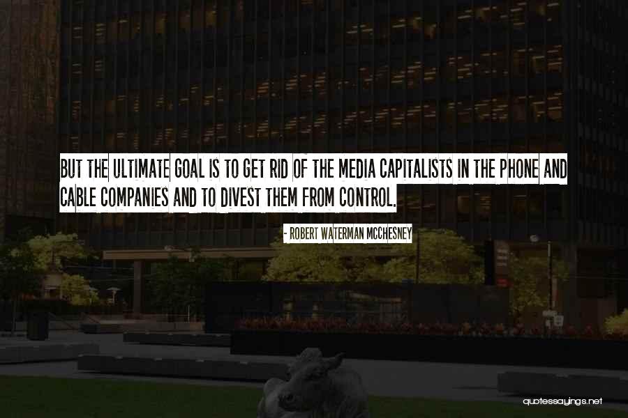 Mcchesney Quotes By Robert Waterman McChesney Mcchesney Quotes By Robert Waterman McChesney