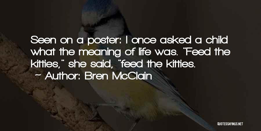 Mcclain Quotes By Bren McClain