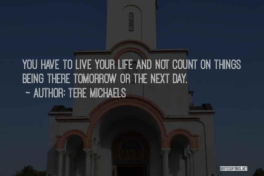 Mcclatchy Quotes By Tere Michaels