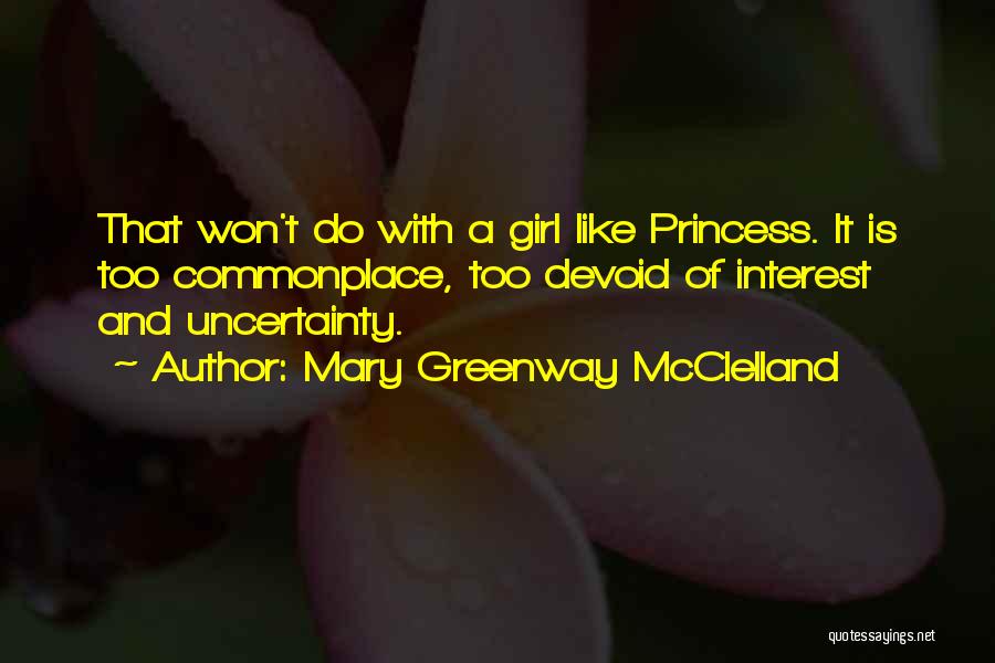 Mcclelland Quotes By Mary Greenway McClelland
