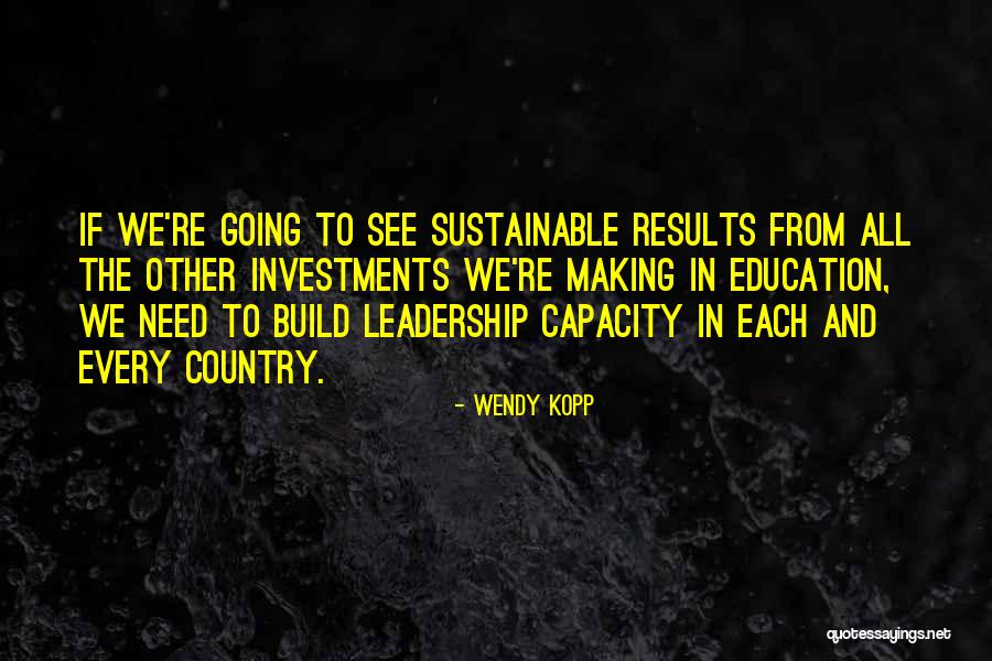 Mcclintick Group Quotes By Wendy Kopp Mcclintick Group Quotes By Wendy Kopp