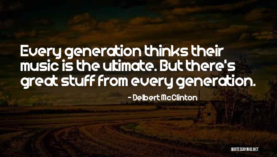 Mcclinton Quotes By Delbert McClinton Mcclinton Quotes By Delbert McClinton