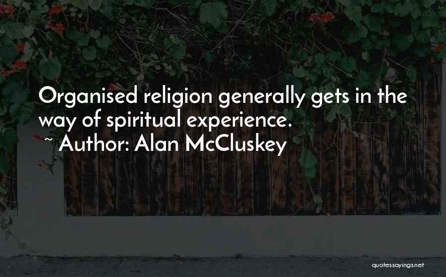 Mccluskey Quotes By Alan McCluskey