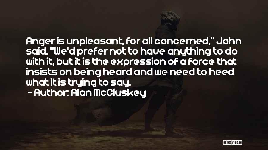 Mccluskey Quotes By Alan McCluskey